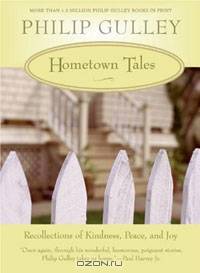 Hometown Tales: Recollections of Kindness, Peace, and Joy