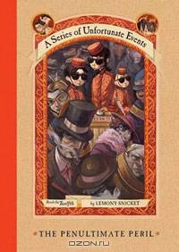 The Penultimate Peril