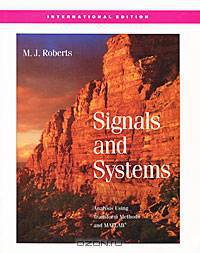 Signals and Systems: Analysis Using Transform Methods and Matlab