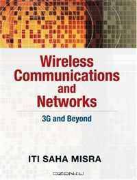 Wireless Communication and Networks: 3G & Beyond, 1/e