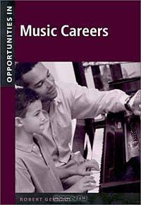 Opportunities in Music Careers, Revised Edition