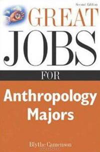 Great Jobs for Anthropology Majors
