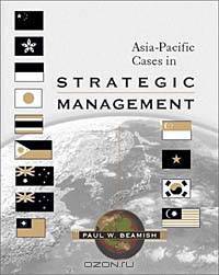 Asia- Pacific Cases in Strategic Management