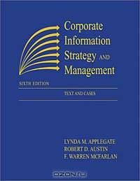 Corporate Information Strategy and Management: Text and Cases