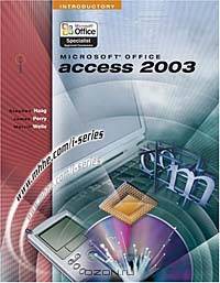 Microsoft Office Access 2003: Introductory