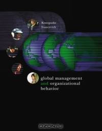 Global Management and Organizational Behavior