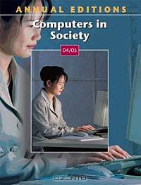 Annual Editions: Computers in Society 04/05