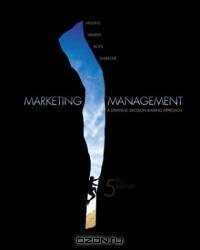 Marketing Management: A Strategic Decision-Making Approach