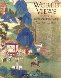 World Views : Topics in Non-Western Art