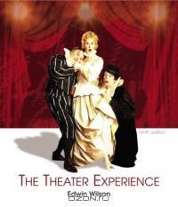 The Theater Experience w/CD-ROM & Theater Goers Guide