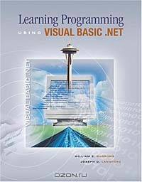 Learning Programming Using Visual Basic.Net