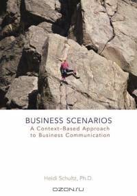 Business Scenarios : A Context-Based Approach to Business Communication