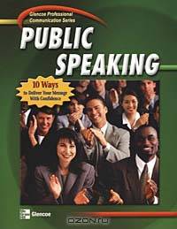 Professional Communication Series: Public Speaking, Student Edition