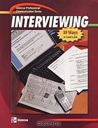 Professional Communication Series: Interviewing, Student Edition