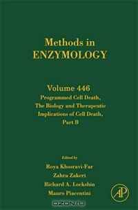 Programmed Cell Death Part B, Volume 446 (Methods in Enzymology) (Methods in Enzymology)