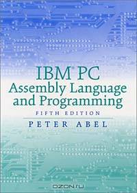 IBM PC Assembly Language and Programming (5th Edition)