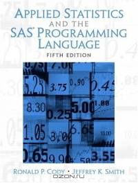 Applied Statistics and the SAS Programming Language (5th Edition)