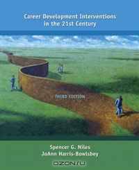 Career Development Interventions in the 21st Century (3rd Edition)