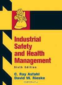 Industrial Safety and Health Management (6th Edition)