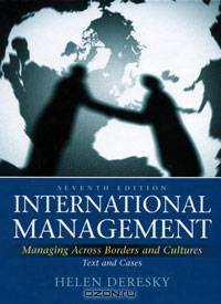 International Management: Managing Across Borders and Cultures
