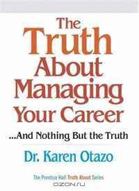 The Truth About Managing Your Career
