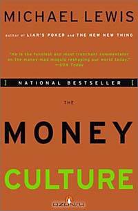 The Money Culture