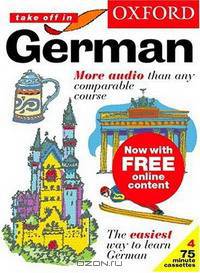 Oxford Take Off in German: A Complete Language Learning Pack (Take Off In...)