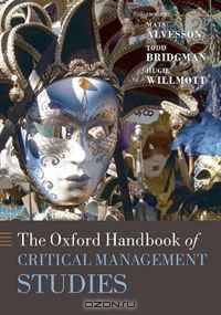 The Oxford Handbook of Critical Management Studies (Oxford Handbooks in Business & Management)