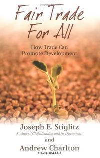 Fair Trade for All: How Trade Can Promote Development