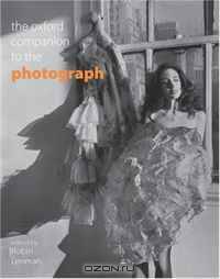 The Oxford Companion to the Photograph (Oxford Companions)