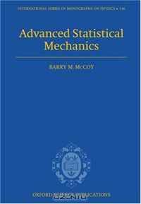 Advanced Statistical Mechanics (International Series of Monographs on Physics)