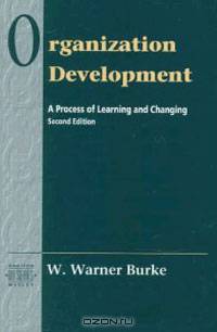 Organization Development: A Process of Learning and Changing