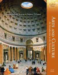 Arts and Culture: An Introduction to the Humanities, Combined Volume (4th Edition)