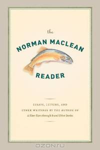 The Norman Maclean Reader