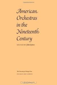 American Orchestras in the Nineteenth Century