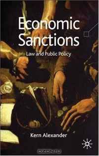 Economic Sanctions; Reassuring Public Policy: Law, Regulation and Policy