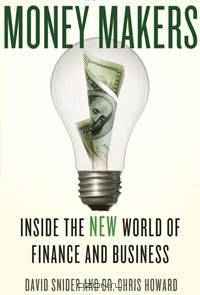 Money Makers: Inside the New World of Finance and Business