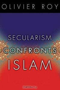Secularism Confronts Islam