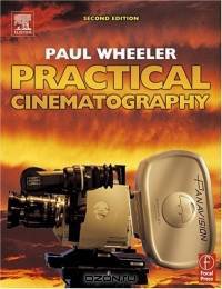 Practical Cinematography, Second Edition