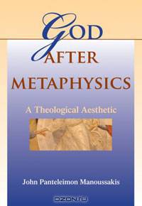 God After Metaphysics: A Theological Aesthetic