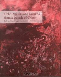 Debt Defaults and Lessons from a Decade of Crises