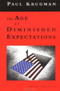 The Age of Diminished Expectations: U.S. Economic Policy in the 1990s