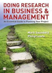 Doing Research in Business & Management: An Essential Guide to Planning Your Project