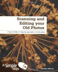 Scanning & Editing Your Old Photos (In Simple Steps)