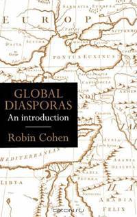 Global Diasporas: An Introduction