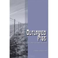 Outlawed Pigs: Law, Religion, and Culture in Israel