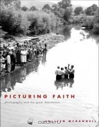 Picturing Faith : Photography and the Great Depression