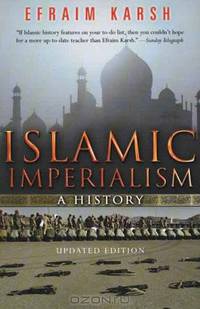 Islamic Imperialism: A History
