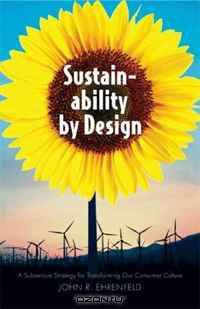 Sustainability by Design: A Subversive Strategy for Transforming Our Consumer Culture