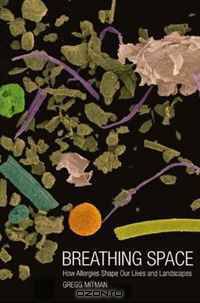 Breathing Space: How Allergies Shape Our Lives and Landscapes
